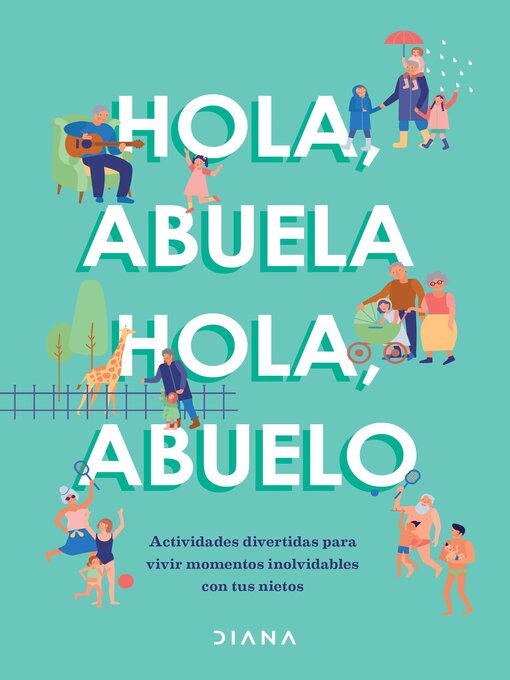 Titeldetails für Hola, abuela Hola, abuelo nach Estudio PE S.A.C. - Warteliste